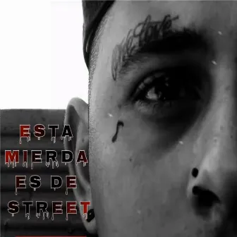 Esta Mierda Es de Street by poone gang