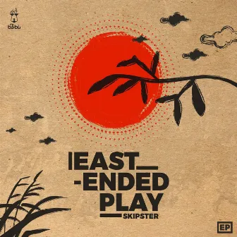 East Ended Play by SKIPSTER