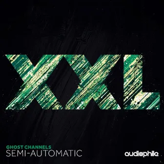 Semi Automatic by Ghost Channels