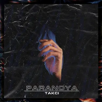 Paranoya by Takci