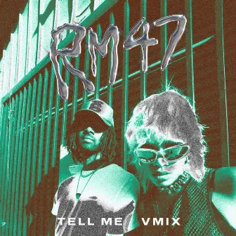 Tell Me [VMIX] by Raleigh