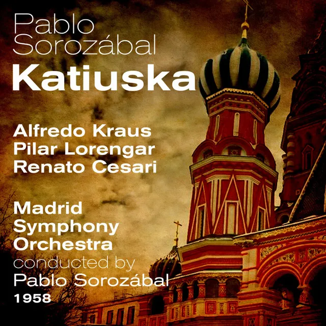 Pablo Sorozábal : Katiuska (1958)