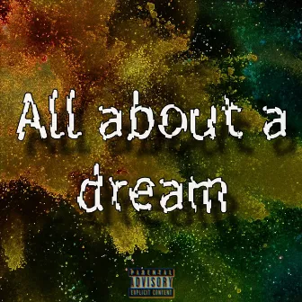 All About A Dream by King Kenya