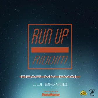 DEAR MY GYAL by LUI BRAND