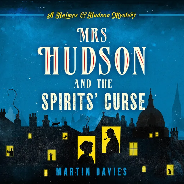 The Sealed Room - Mrs Hudson and the Spirits' Curse