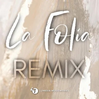 La Folia Remix by Gustavo Mazon-Finessi