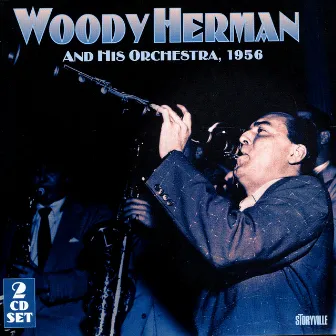 Woody Herman & His Orchestra 1956 by Woody Herman