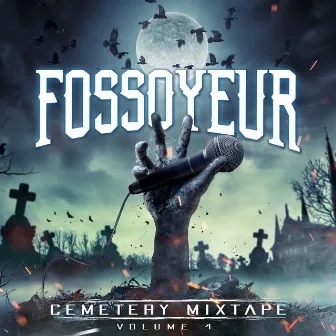 Cemetery Mixtape 4 by Fossoyeur