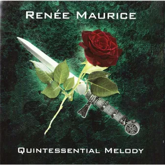 Quintessential Melody by Renee Maurice