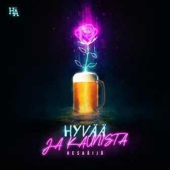 Hyvää ja kaunista by HesaÄijä