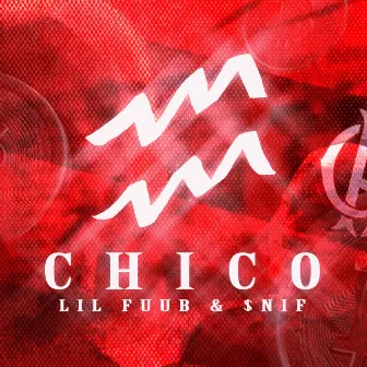 Chico (feat. $nif) by $nif