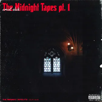 The Midnight Tapes, Pt. 1 by Count Slick