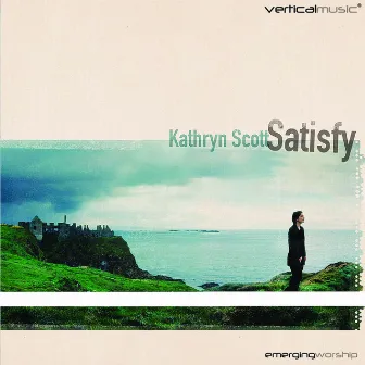 Satisfy (Live) by Kathryn Scott