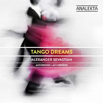 Tango Dreams by Alexander Sevastian