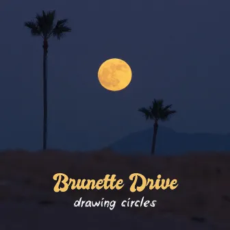 Drawing Circles by Brunette Drive