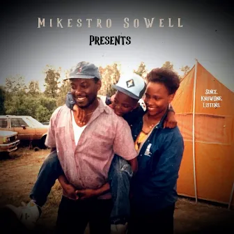 Since KnowOne Listens by Mikestro SoWell