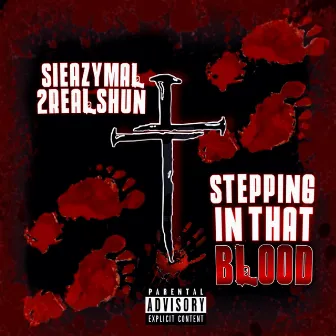 Stepping In That Blood by 2realshun