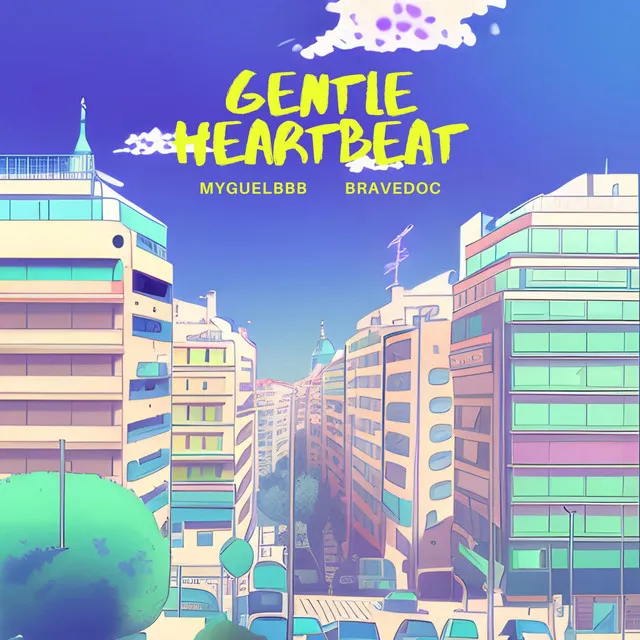 gentle heartbeat