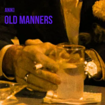 Old Manners by Aniki