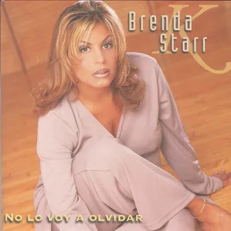 No Lo Voy a Olvidar by Brenda K. Starr