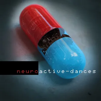 Dances Remixes by Neuroactive