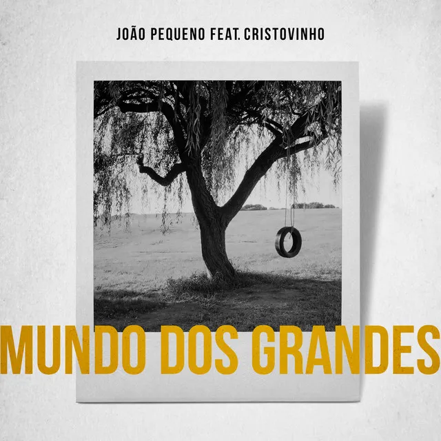 Mundo dos Grandes (feat. Miguel Cristovinho)