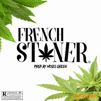 French Stoner by Ciflow