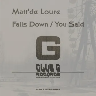 Falls Down by Matt'de Loure