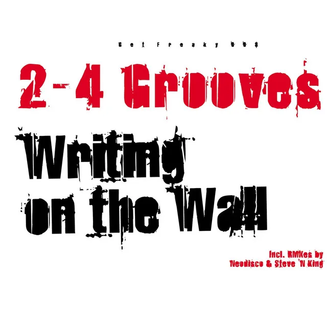 Writing on the Wall (St. Elmo's Fire) - 2-4 Grooves Radio Edit