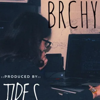 Brchy by Broke