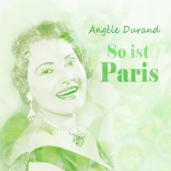 So ist Paris by Angèle Durand