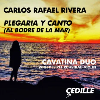 Plegaria y Canto (Al Bodre de la Mar) by Cavatina Duo