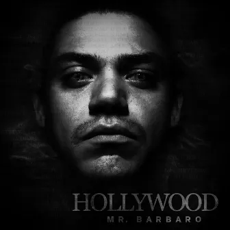 Hollywood by Mr. Barbaro