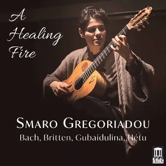 A Healing Fire by Smaro Gregoriadou