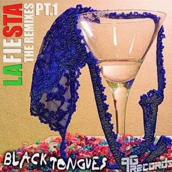 La Fiesta Remixes Pt.1 by Black Tongues