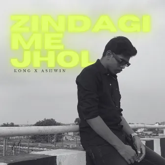 Zindagi Me Jhol by KONG