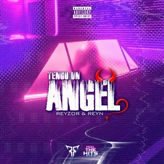 TENGO UN ANGEL by Reyzor & Reyn