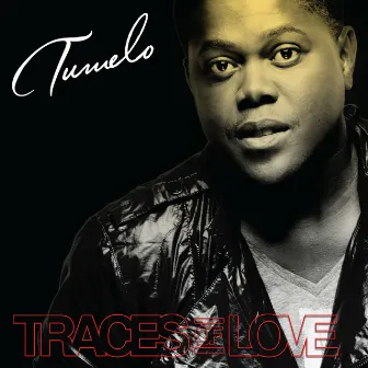 Traces Of Love by Tumelo