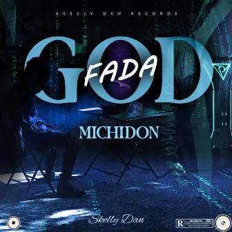 God Fada by Michidon