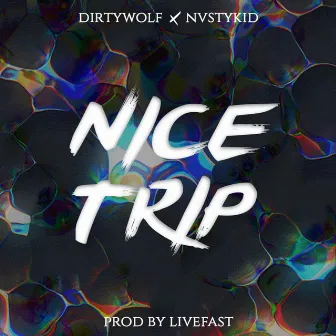 Nice Trip by Dirtywolf