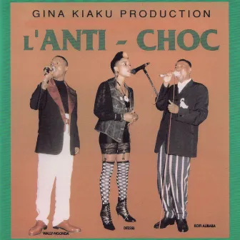 L'Anti-Choc by Anti Choc