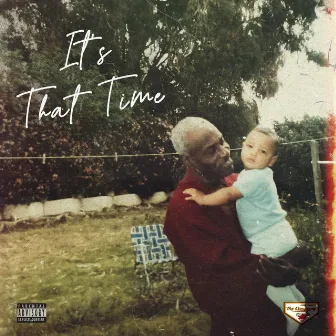 It's That Time by BD Tre