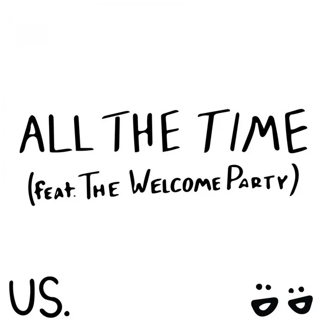 All The Time (feat. The Welcome Party)