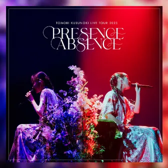 TOMORI KUSUNOKI LIVE TOUR 2023 『PRESENCE / ABSENCE』 by 楠木ともり