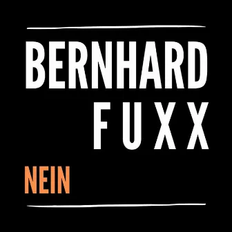 Nein by Bernhard Fuxx