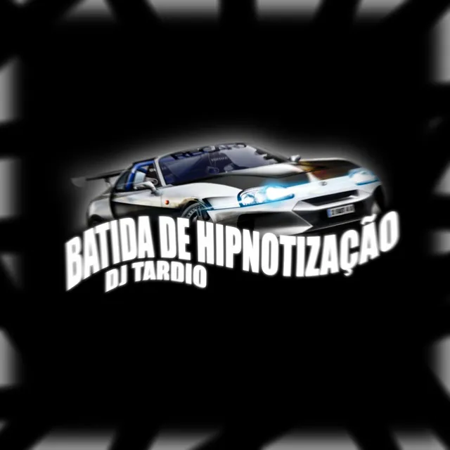 BATIDA DE HIPNOTIZAÇÃO