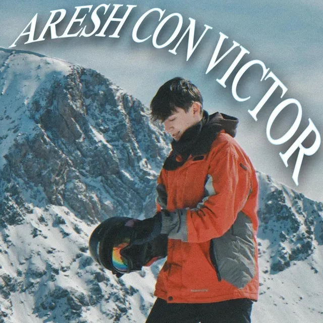 ARESH CON VICTOR