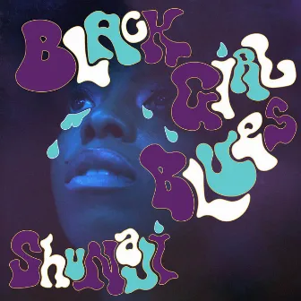 Black Girl Blues by Shunaji