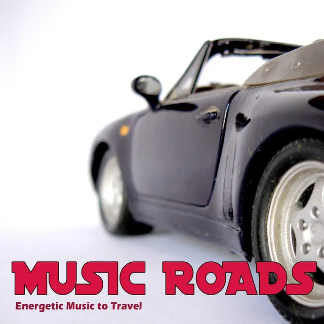 Music Roads (Energetic Music to Travel)