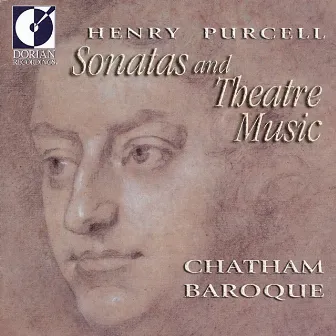 Sonatas & Theatre Music by Chatham Baroque